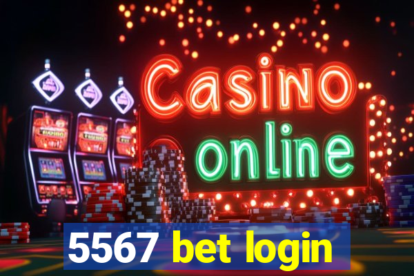 5567 bet login